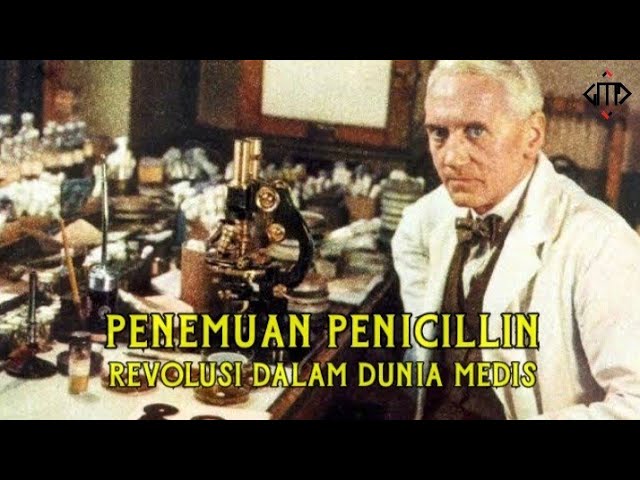 Penemuan Penisilin ke Revolusi Medis